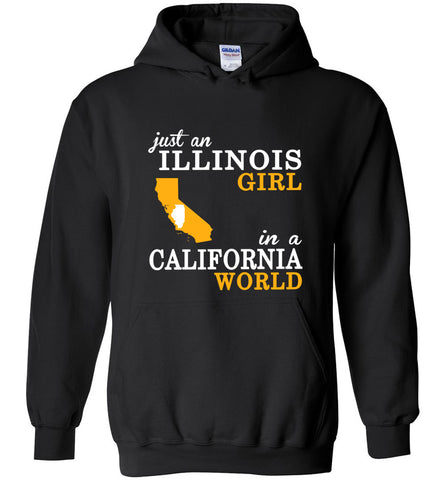 Just An Illinois Girl In A California World - Hoodie