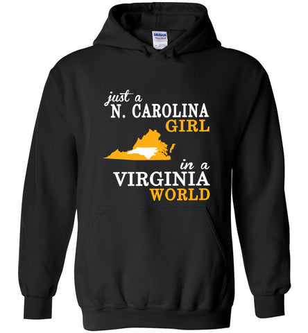 Just A N.Carolina Girl In A Virginia World - Hoodie