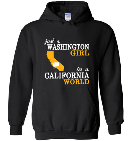 Just A Washington Girl In A California World - Hoodie