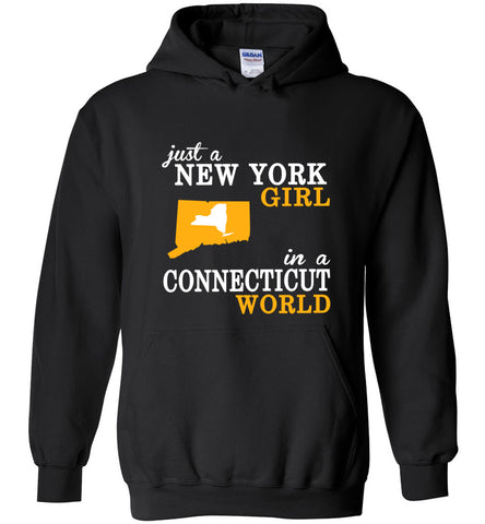 Just A New York Girl In A Connecticut World - Hoodie