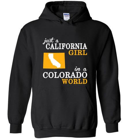 Just A California Girl In A Colorado World - Hoodie