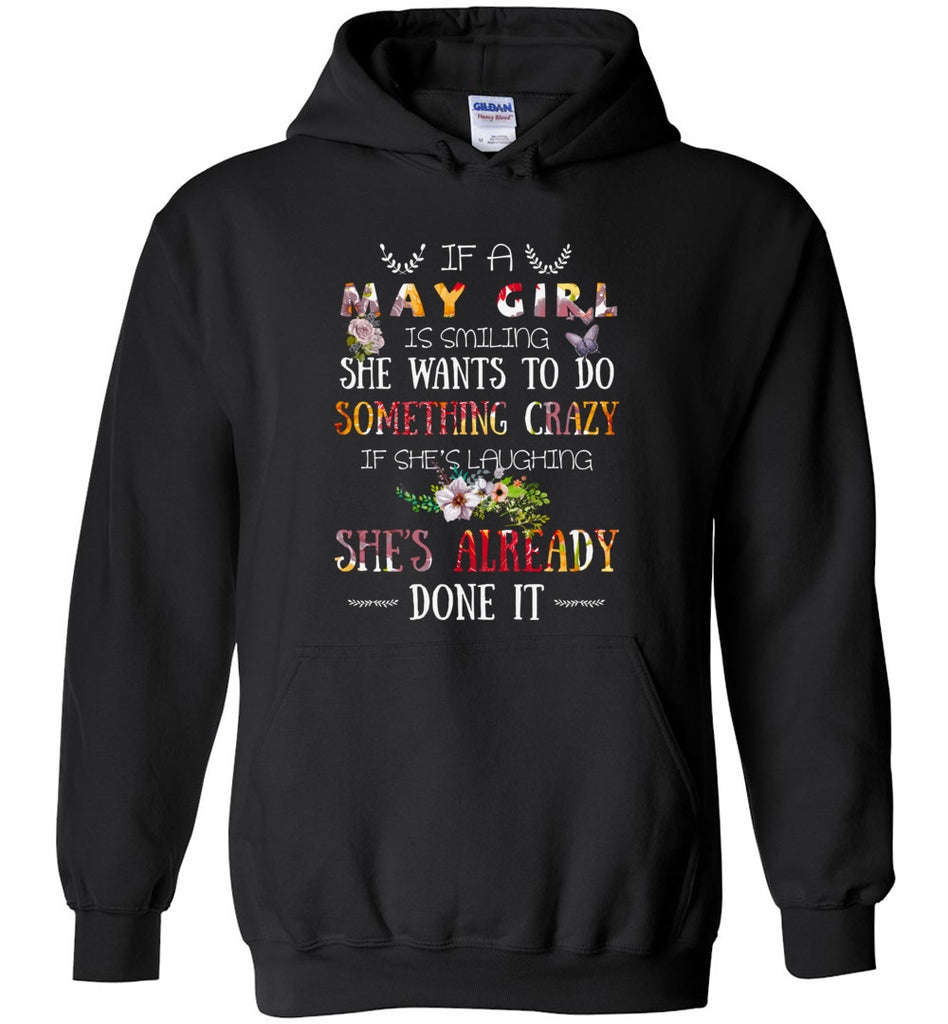 May Girl Birthday Gift If She Smiling or laughing - Hoodie