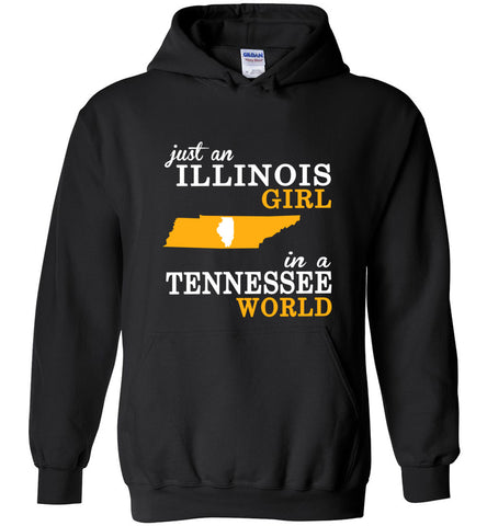 Just an Illinois Girl In A Tennessee World - Hoodie