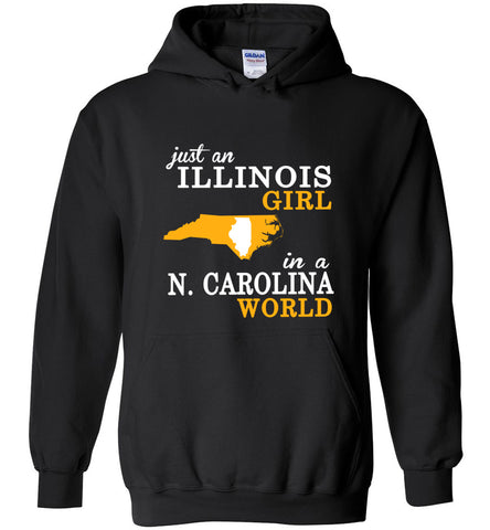 Just an Illinois Girl In A N.Carolina World - Hoodie