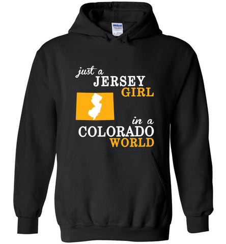 Just A Jersey Girl In A Colorado World - Hoodie