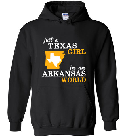 Just A Texas Girl In An Arkansas World - Hoodie