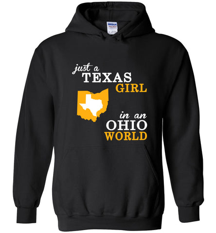 Just A Texas Girl In An Ohio World - Hoodie