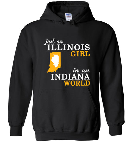 Just An Illinois Girl In An Indiana World - Hoodie