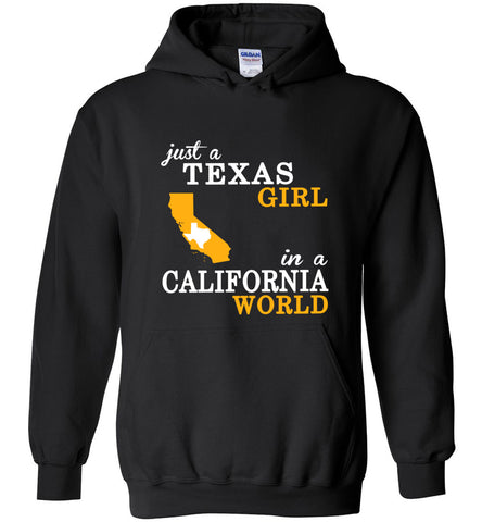 Just A Texas Girl In A California World - Hoodie