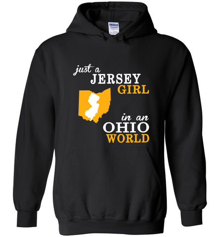 Just A Jersey Girl In An Ohio World - Hoodie