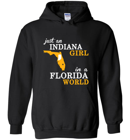 Just An Indiana Girl In A Florida World - Hoodie