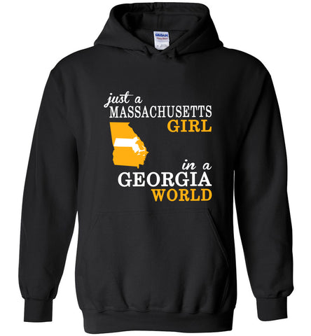 Just A Massachusetts Girl In A Georgia World - Hoodie