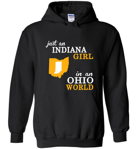 Just An Indiana Girl In An Ohio World - Hoodie