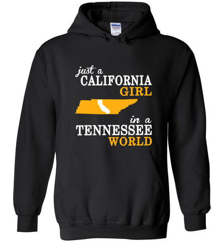 Just A California Girl In A Tennessee World - Hoodie