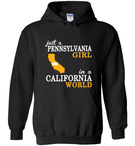 Just A Pennsylvania Girl In A California World - Hoodie