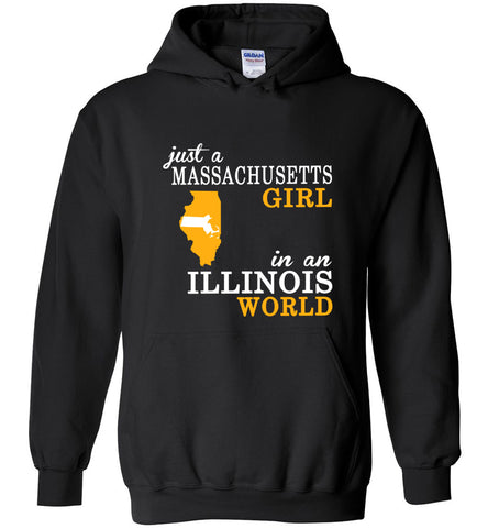Just A Massachusetts Girl In An Illinois World - Hoodie