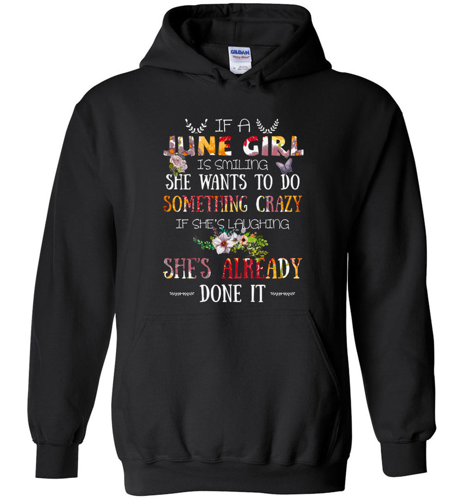 June Girl Birthday Gift If She Smiling or laughing - Hoodie