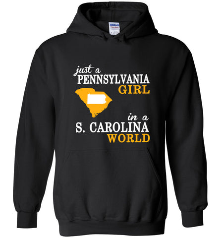 Just A Pennsylvania Girl In A S. Carolina  World - Hoodie
