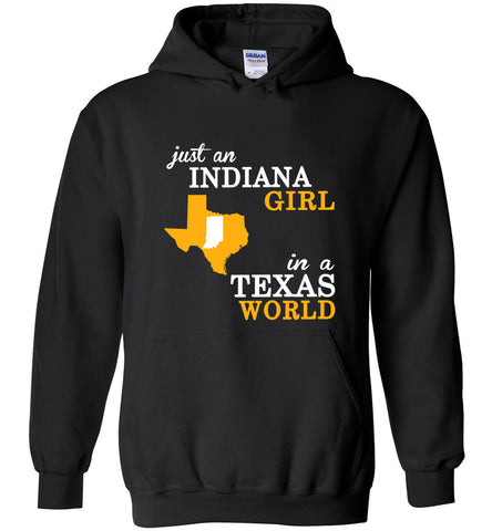 Just An Indiana Girl In A Texas World - Hoodie