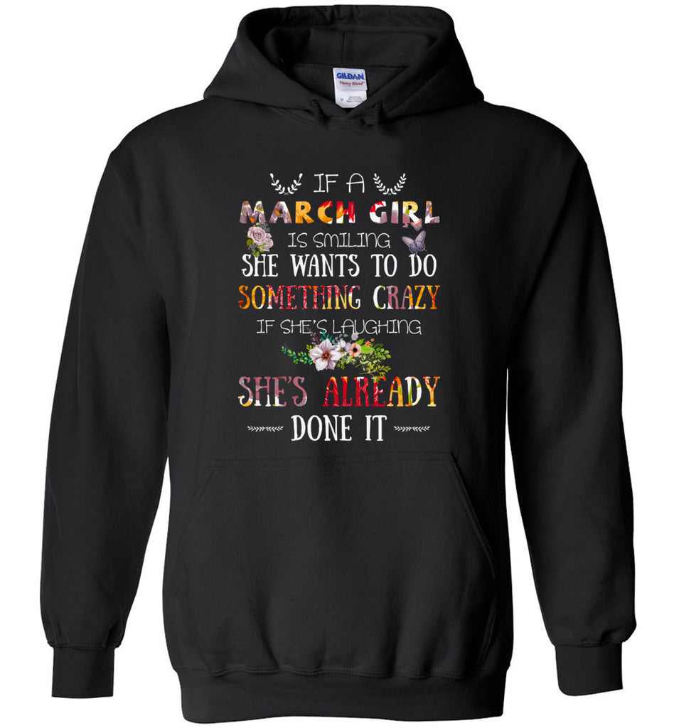 March Girl Birthday Gift If She Smiling or laughing - Hoodie