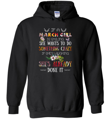 March Girl Birthday Gift If She Smiling or laughing - Hoodie
