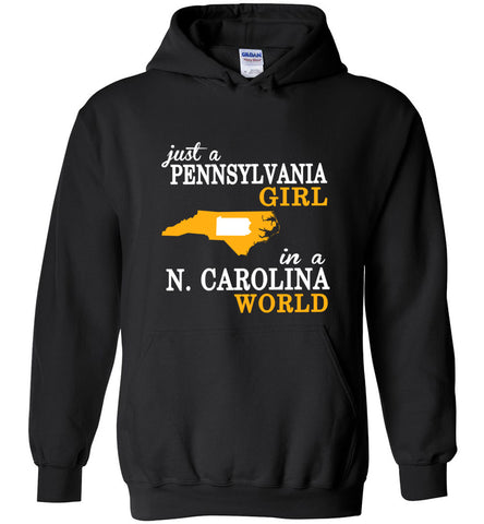 Just A Pennsylvania Girl In A N. Carolina World - Hoodie