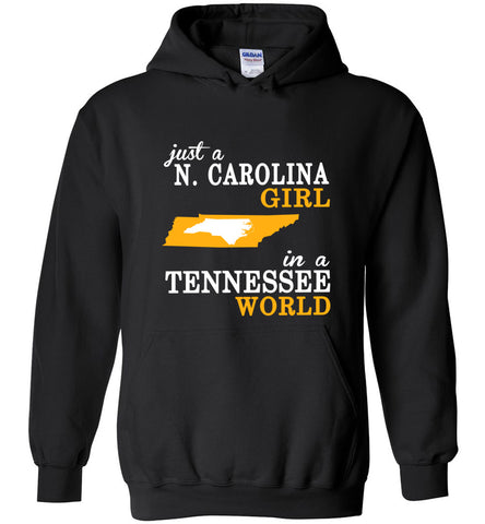 Just A N.Carolina Girl In Tennessee World - Hoodie