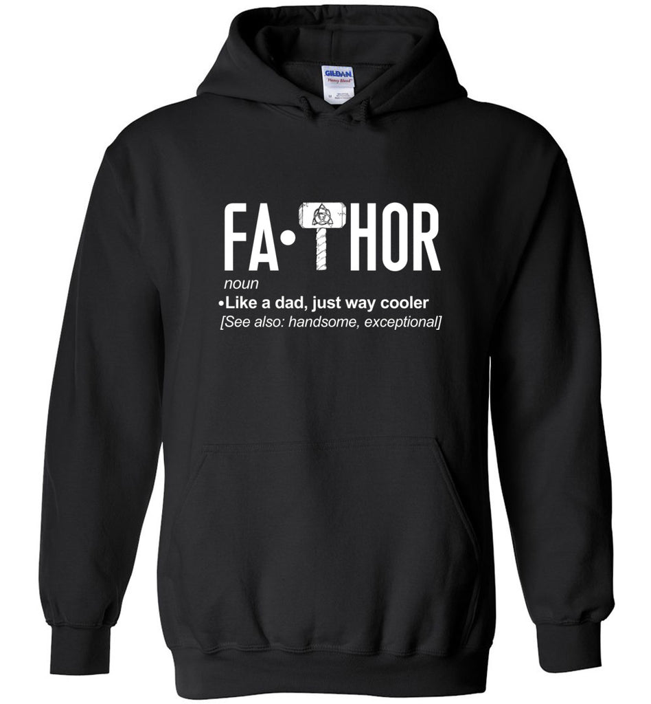 Fa Thor Like Dad Just Way Cooler Funny Noun Gift for Dad - Hoodie