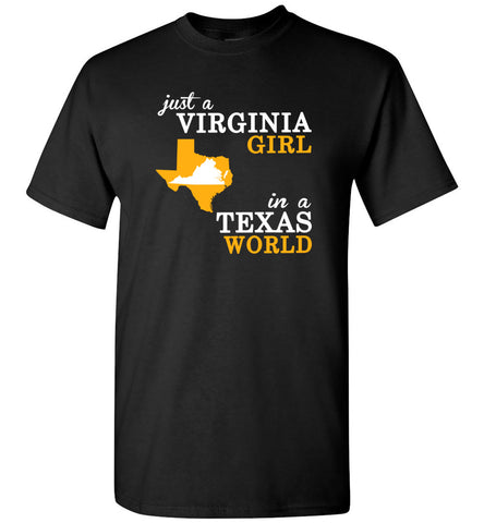 Just A Virginia Girl In A Texas World - T-Shirt