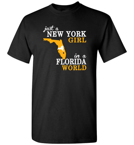 Just A New York Girl In A Florida World - T-Shirt