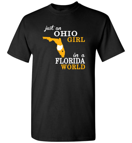 Just An Ohio Girl In A Florida World - T-Shirt
