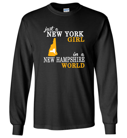 Just A New York Girl In A New Hampshire World - Long Sleeve