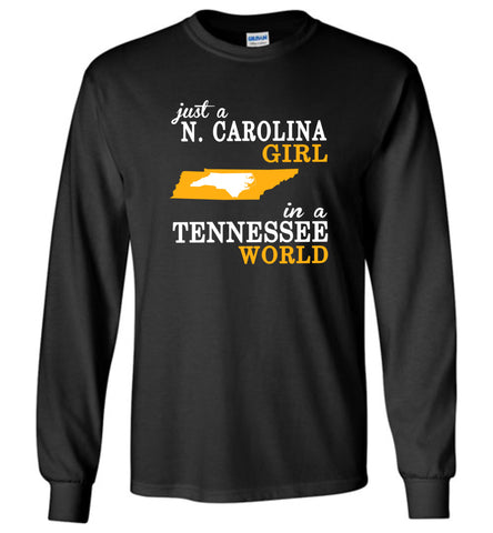 Just A N.Carolina Girl In Tennessee World - Long Sleeve