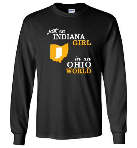 Just An Indiana Girl In An Ohio World - Long Sleeve