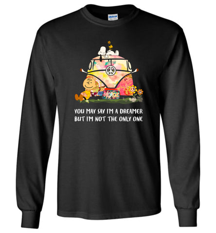 Imagine Snoopy I Am Not The Only One - Long Sleeve
