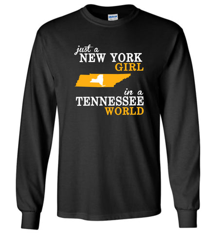 Just A New York Girl In A Tennessee World - Long Sleeve