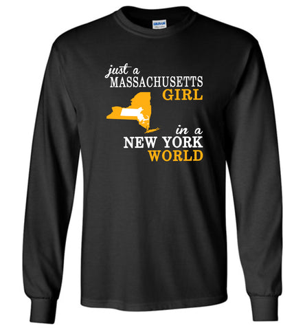 Just A Massachusetts Girl In A New York World - Long Sleeve