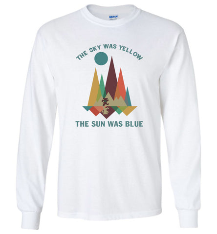 The Sky Was Yellow The Sun Was Blue - Long Sleeve