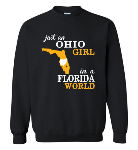 Just An Ohio Girl In A Florida World - Sweatshirt