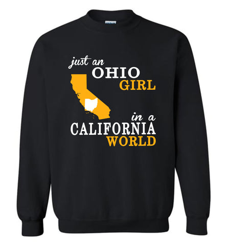 Just An Ohio Girl In A California World - Sweatshirt