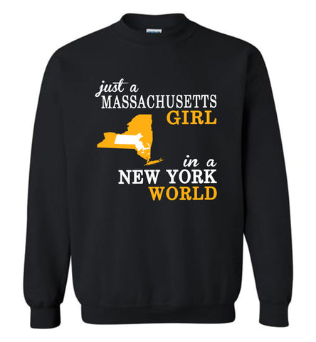Just A Massachusetts Girl In A New York World - Sweatshirt