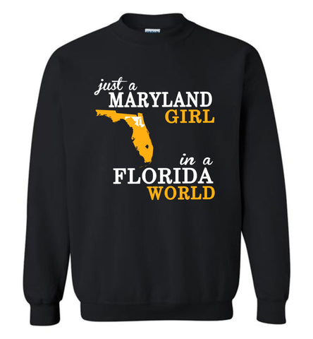 Just A Maryland Girl In A Florida World - Sweatshirt