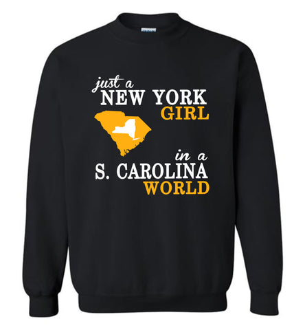 Just A New York Girl In A S. Carolina World - Sweatshirt