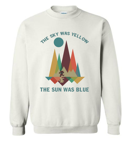 The Sky Was Yellow The Sun Was Blue - Sweatshirt