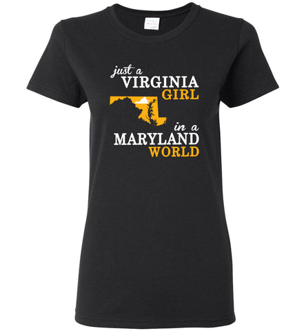 Just A Virginia Girl In A Maryland World - Women Tee