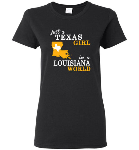 Just A Texas Girl In A Louisiana World - Women Tee