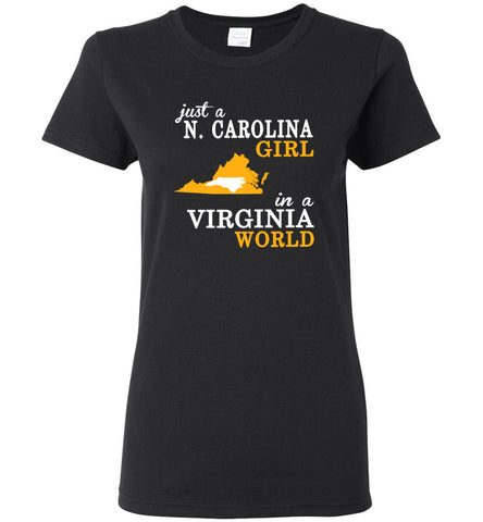 Just A N.Carolina Girl In A Virginia World - Women Tee