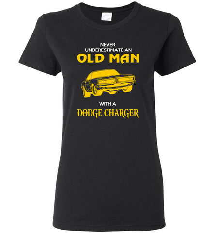 Never Underestimate An Old Man With A Dodge Charger - Women Tee