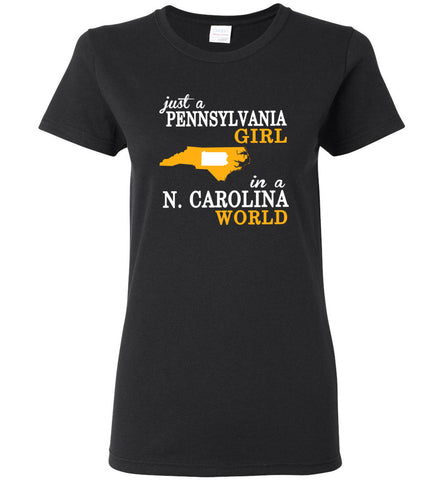 Just A Pennsylvania Girl In A N. Carolina World - Women Tee