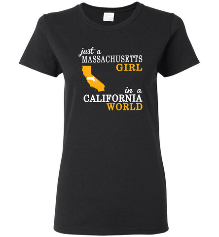 Just A Massachusetts Girl In A California World - Women Tee